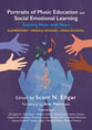 Portraits of Music Education and Social Emotional Learning book cover